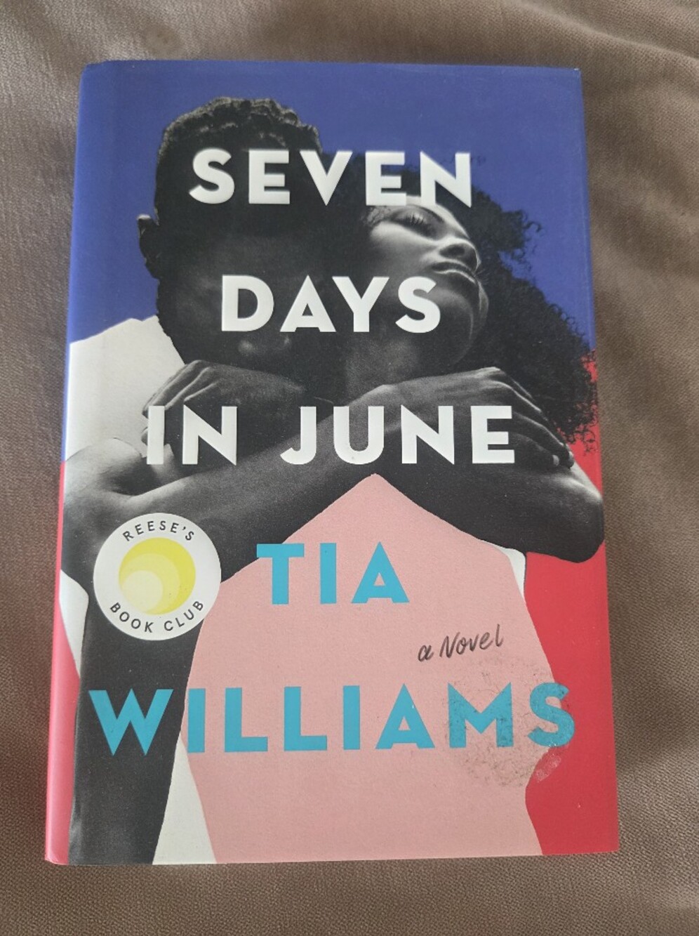 Seven Days in June by Tia Williams great novel!!!